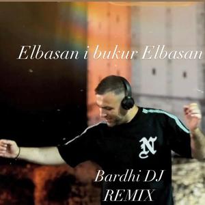 Elbasan i bukur Elbasan -Bardhi DJ