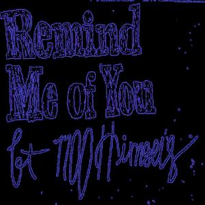 remind me of you (sped up) (feat. 1100 Himself)