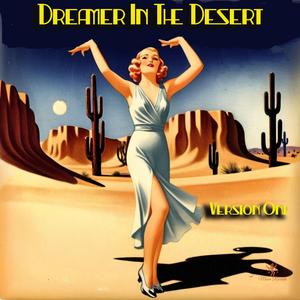 Dreamer In The Desert