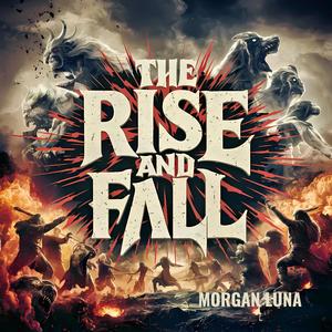 The Rise and Fall