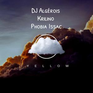 Yellow (feat. Phobia Isaac & Krilino)