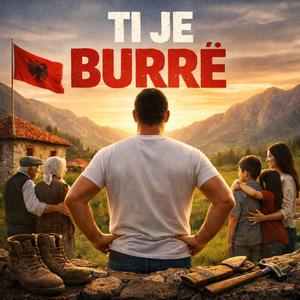 Ti je burrë