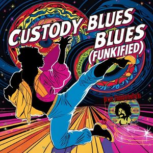 Custody Blues (Funkified)
