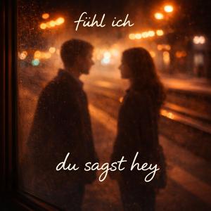 du sagst hey