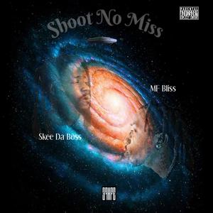Shoot No Miss