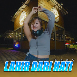 Lahir Dari Hati