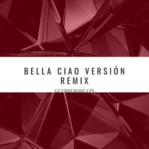Bella Ciao (Version Remix 2)