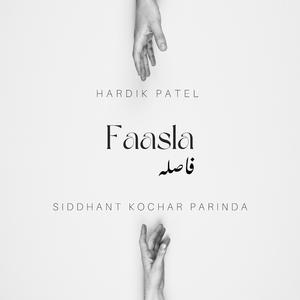 Faasla (feat. Hardik Patel)