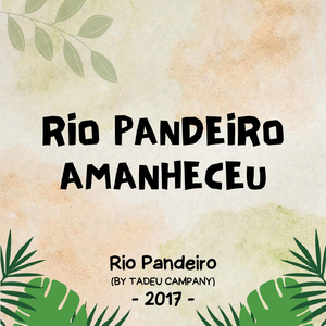 Rio Pandeiro Amanheceu