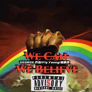 We Can We Believe