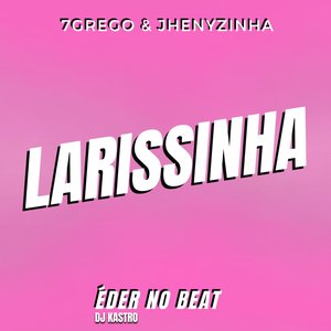 Larissinha