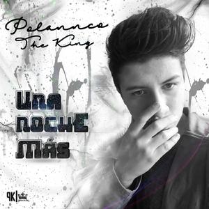 Andreé Polanco Una Noche Más the King boy (Andreé Polanco Una Noche Más the King boy)