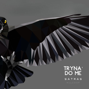 Tryna’ Do Me