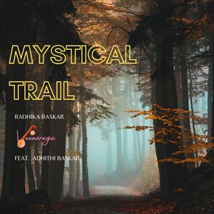 Mystical Trail (feat. Adhithi Baskar)