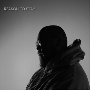 Reason to Stay