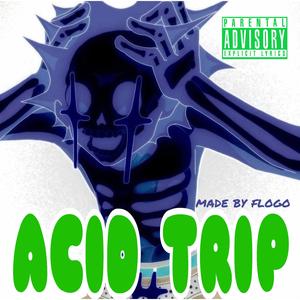 ACID TRIP