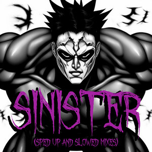 Sinister (Slowed)