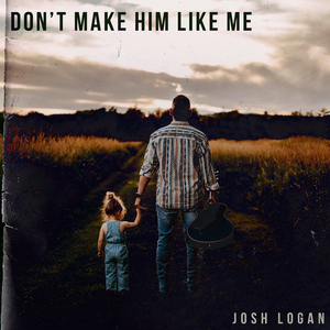 Don't Make Him Like Me