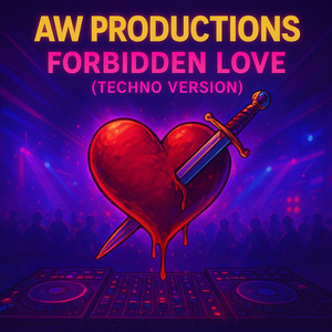 Forbidden Love (Techno Version)