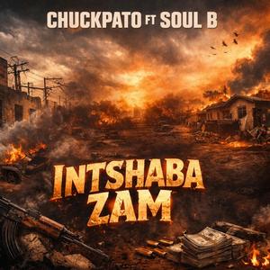 Intshaba Zam (feat. Soul B)