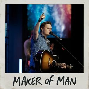 Maker Of Man