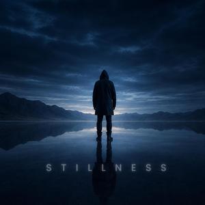 STILLNESS