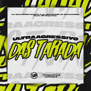 Ultra Agressivo das Tarada