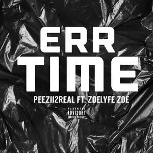 Err Time (feat. ZoeLyfe Zoe)