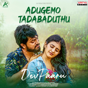 Adugemo Tadabaduthu (From "Dev Paaru")