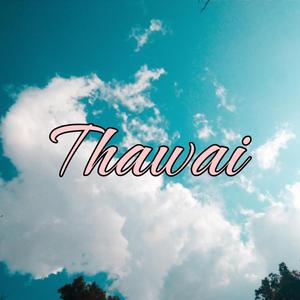 Thawai (feat. E Elviz)