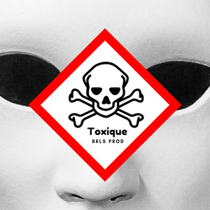Toxique