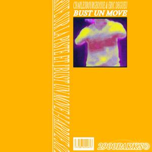 BUST UN MOVE
