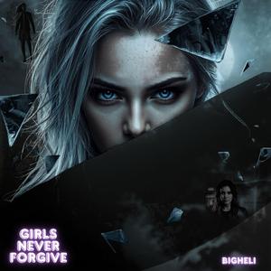 Girls Never Forgive
