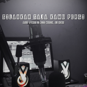 Silahkan Saja Kamu Pergi