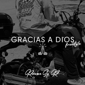 Gracias A Dios Freestyle