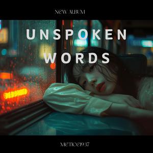 Unspoken Words