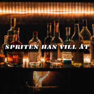 Spriten Han Vill Åt