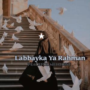 Labbayka Ya Rahman