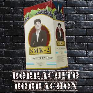 BORRACHITO, BORRACHÓN