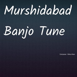Murshidabad Banjo Tune