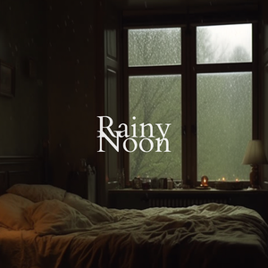 Rainy Noon