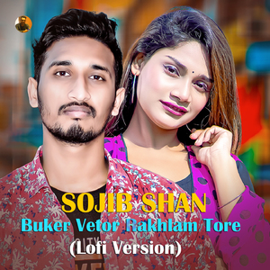 Buker Vetor Rakhlam Tore (Lofi Version)