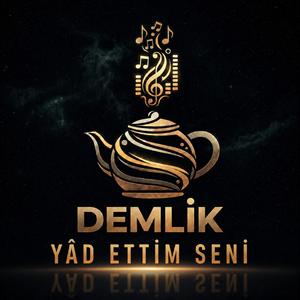 YÂD ETTİM SENİ
