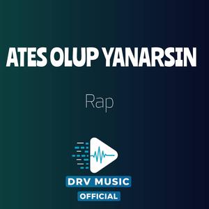 Ateş Olup Yanarsın