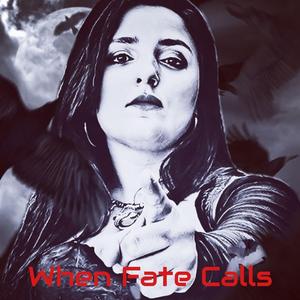 When Fate Calls
