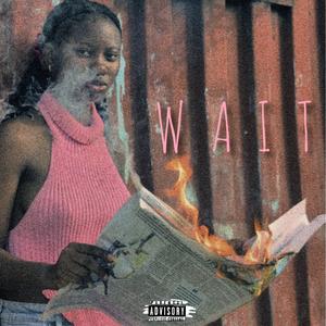 Wait