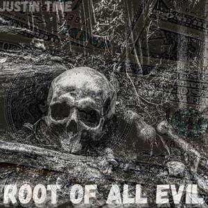 Root Of All Evil