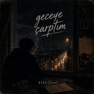 Geceye Çaptım