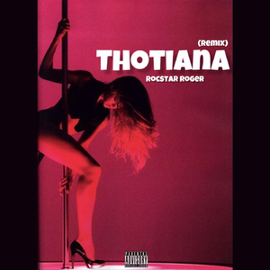 Thotiana (Remix)