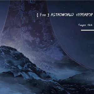 【Free】ASTROWORLD HYPERPOP